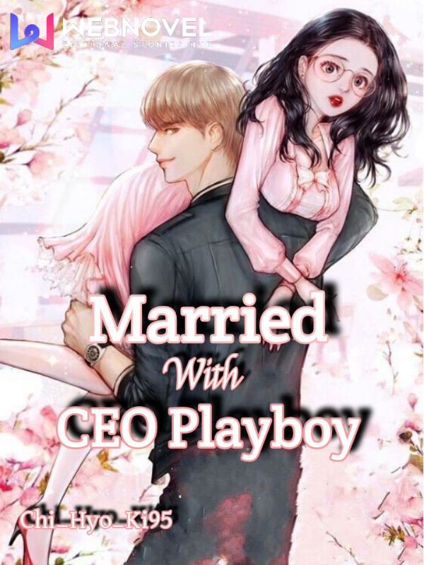 Married With CEO Playboy Book