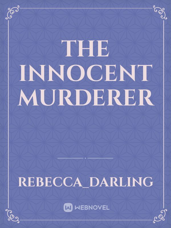 The Innocent Murderer Book