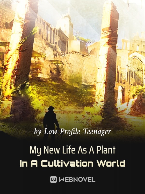 My New Life As A Plant In A Cultivation World Book
