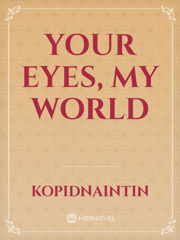 Your Eyes, My World Book