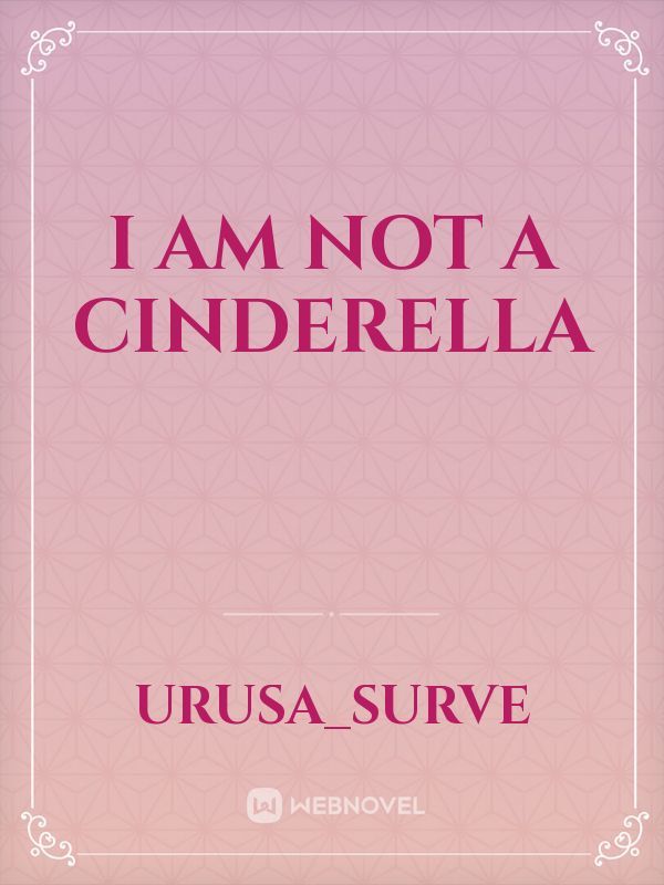 I am not a Cinderella Book