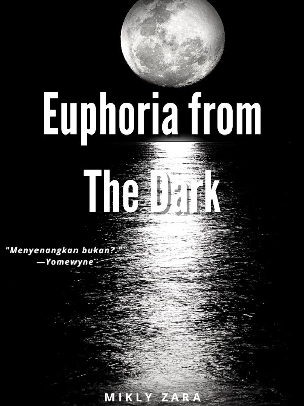 Euphoria From The Dark