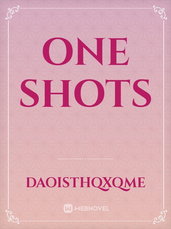 One shots Book
