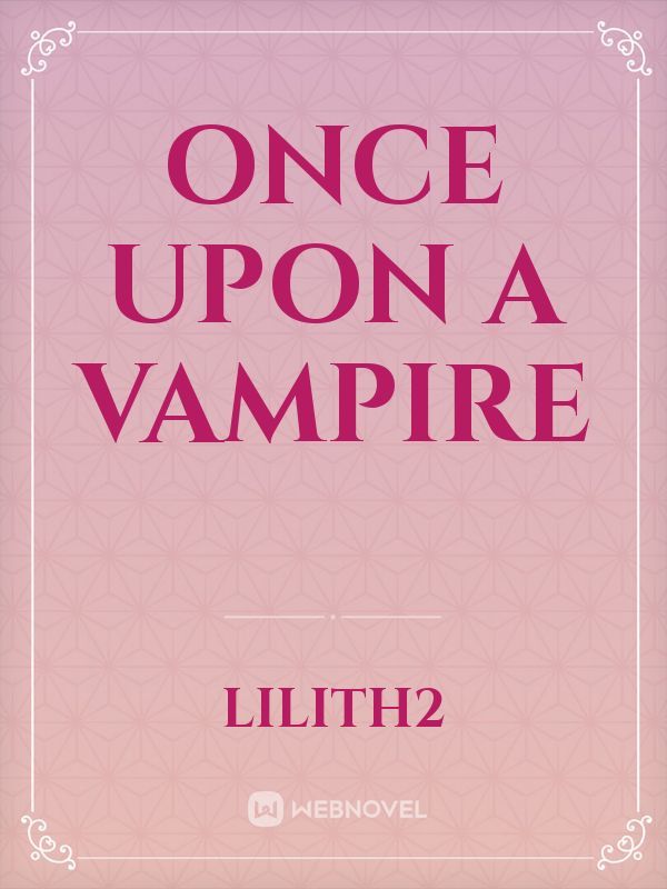 Once upon a vampire