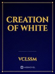 Creation of White Book