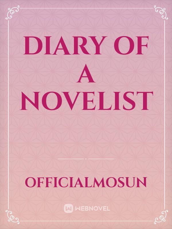 Diary Of A Novelist