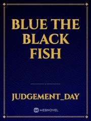 Blue the Black Fish Book
