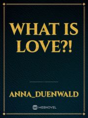 What Is Love?! Book