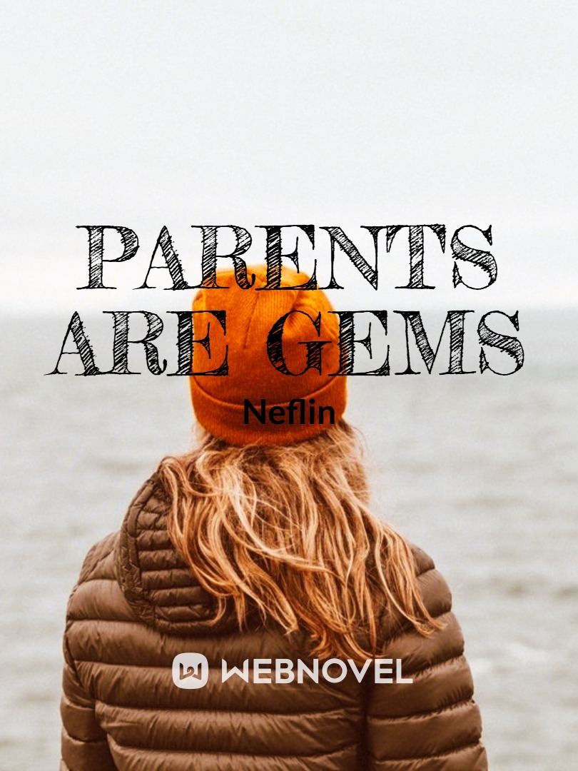 PARENTS ARE GEMS