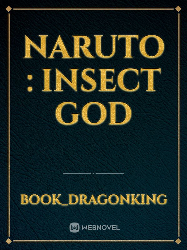 Naruto : Insect God Book