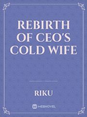 Rebirth of CEO'S cold wife Book