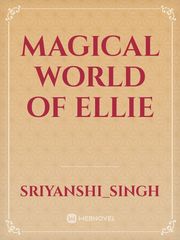 MAGICAL WORLD OF ELLIE Book