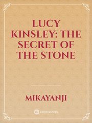 Lucy Kinsley: The Secret Of The Stone Book