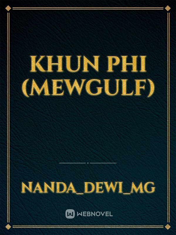 Khun Phi (MewGulf)