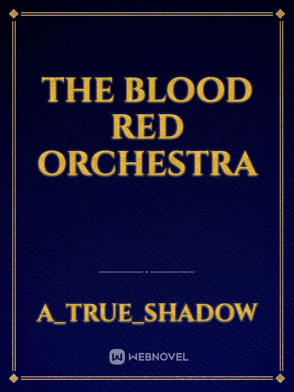The Blood Red Orchestra