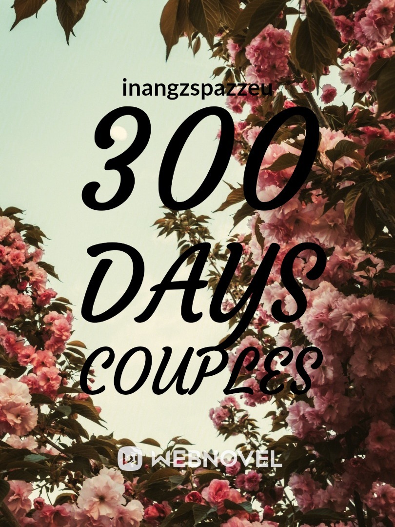 300 Days Couples