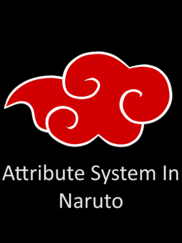 Attribute system in Naruto