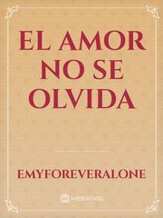 El Amor No Se Olvida Book