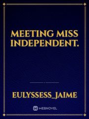 Meeting Miss Independent. Book