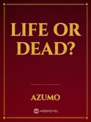 Life or Dead? Book