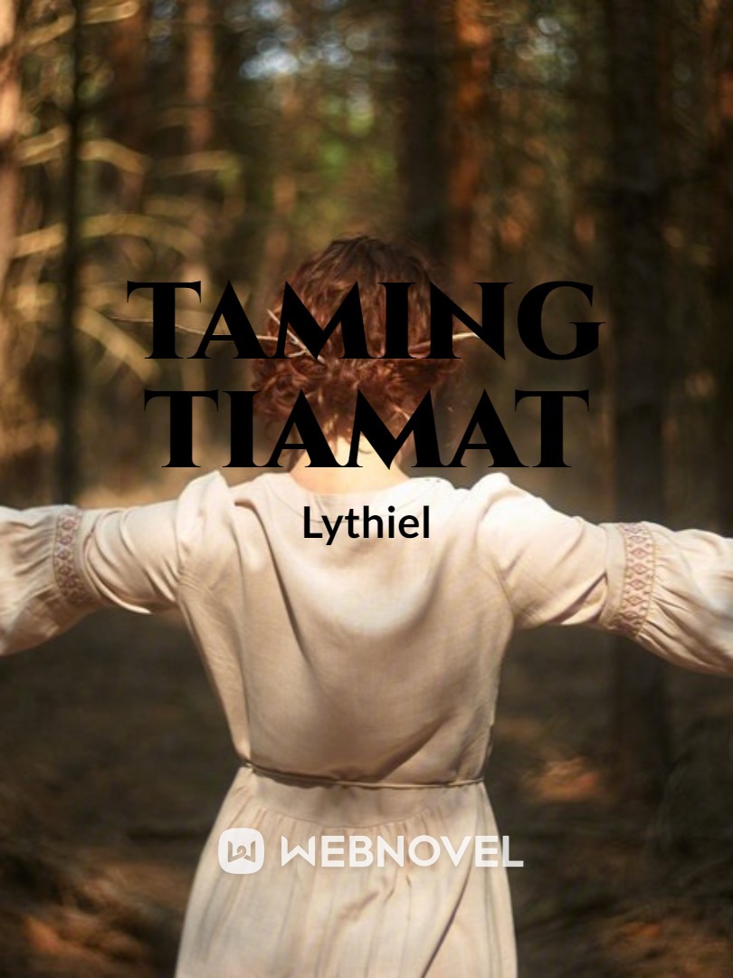 Taming Tiamat