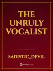 The Unruly Vocalist Book