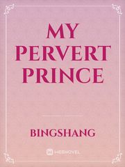 My Pervert Prince Book