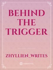 BEHIND THE TRIGGER Book