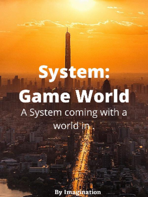 System: Game World
