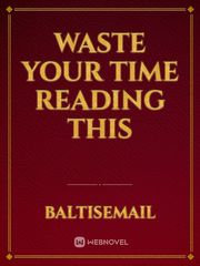 Waste your time reading this Book