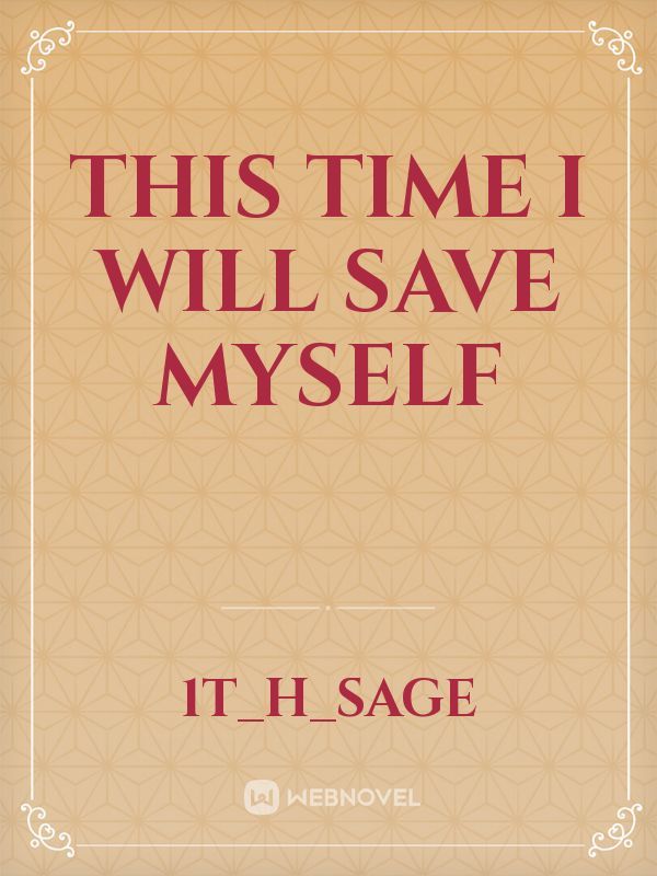 This Time I Will Save Myself Book