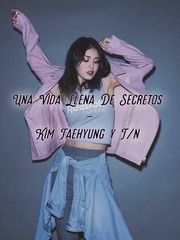 Una Vida Llena De Secretos
—
Kim Taehyung y T/n Book
