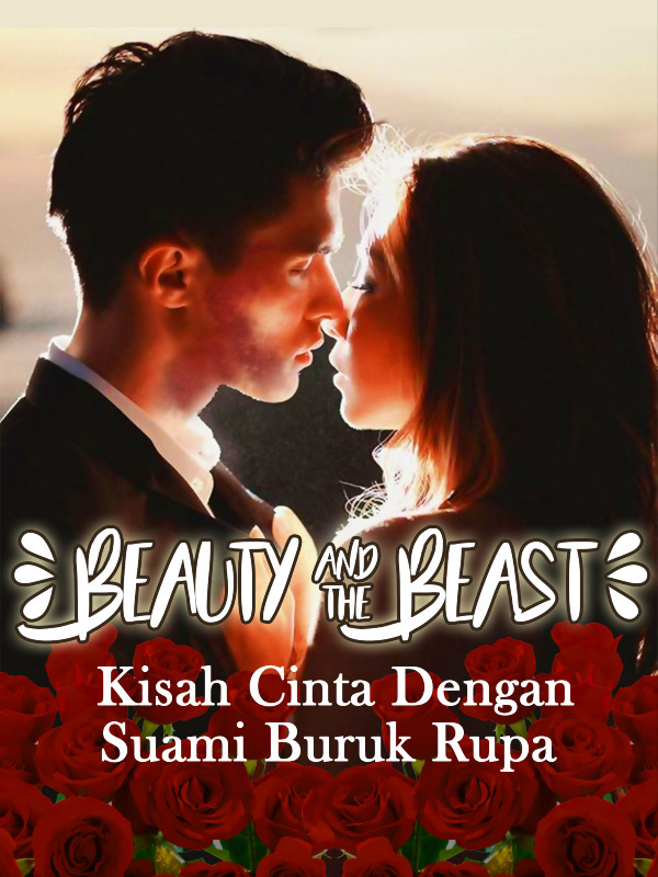 Beauty And The Beast : Kisah Cinta Dengan Suami Buruk Rupa