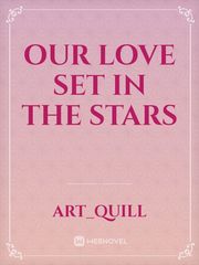 Our Love Set In The Stars Book