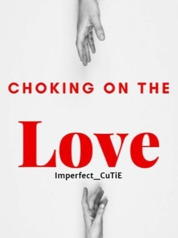 Choking On The Love Book