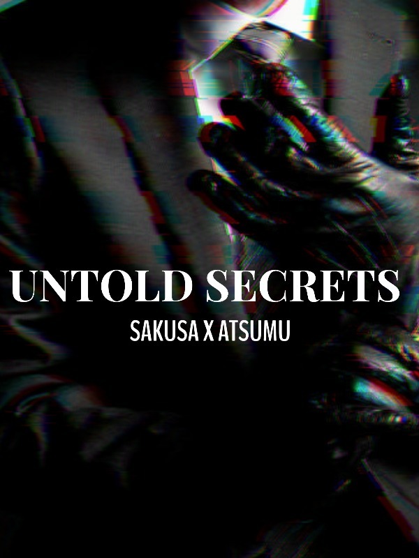 Haikyuu: Untold Secrets [SakuAtsu]