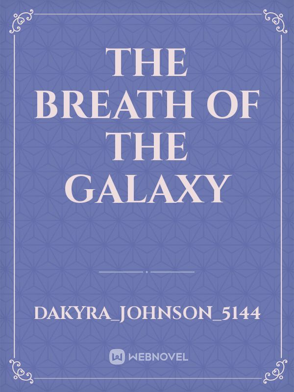 The Breath of the Galaxy Book