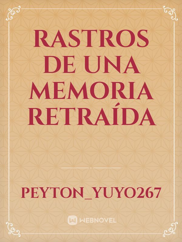 RASTROS DE UNA MEMORIA RETRAÍDA Book