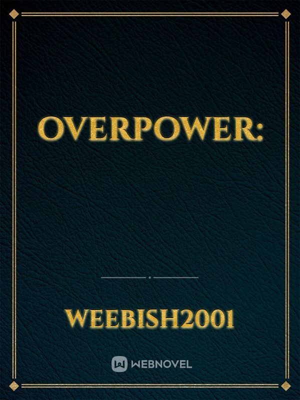 Overpower: Book