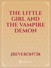 the little girl and the vampire demon Book