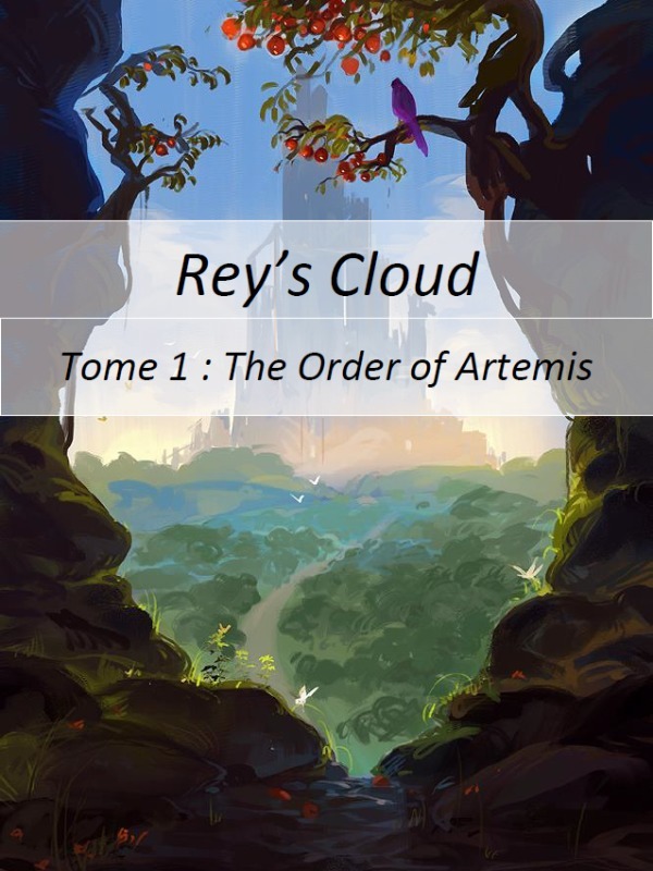 Rey's Cloud, Tome 1 : The Order of Artemis