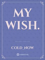 my wish. Book