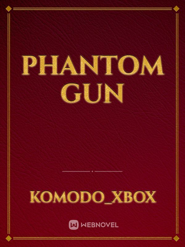 Phantom Gun Book