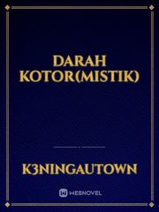 DARAH KOTOR(MISTIK) Book