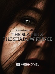 The Slayer & The Shadow Prince Book