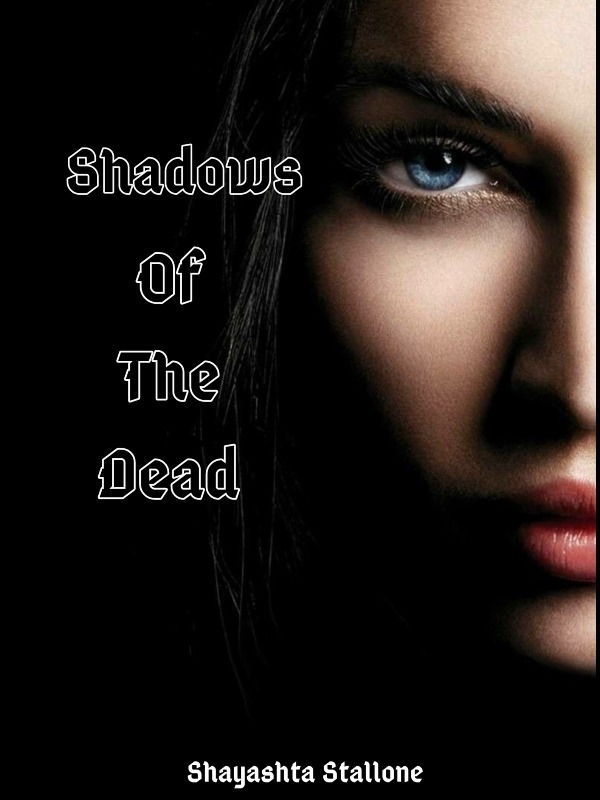 Shadows Of The Dead