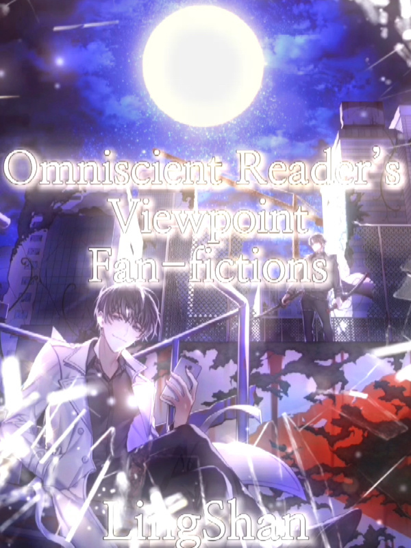 Omniscient Reader’s Viewpoint Fan-fictions Book
