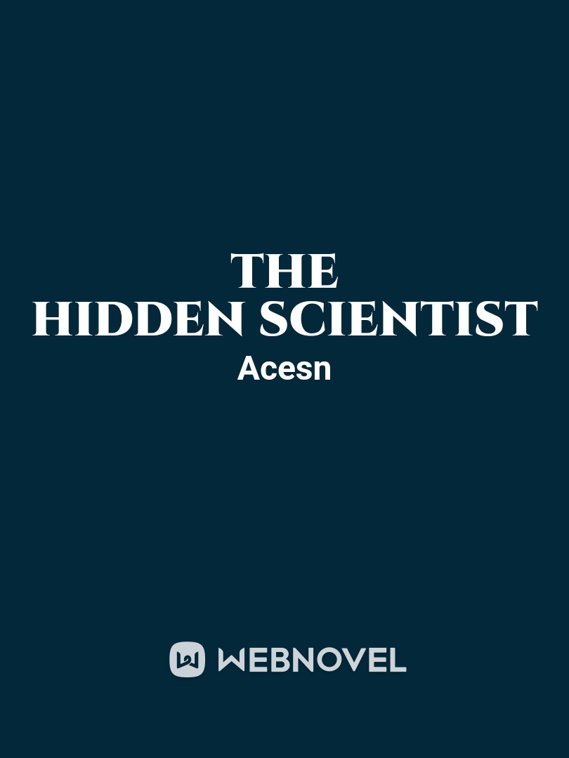 THE HIDDEN SCIENTIST