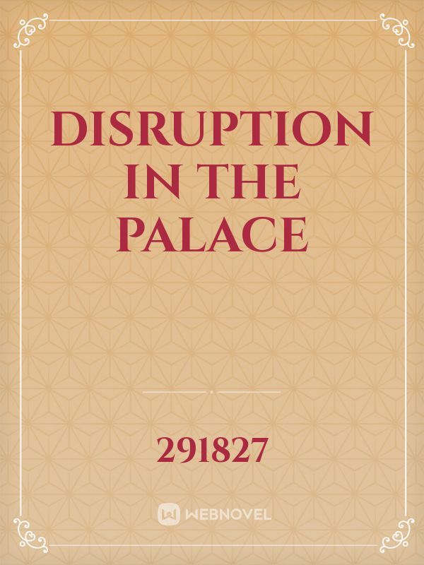 Disruption in the palace Book
