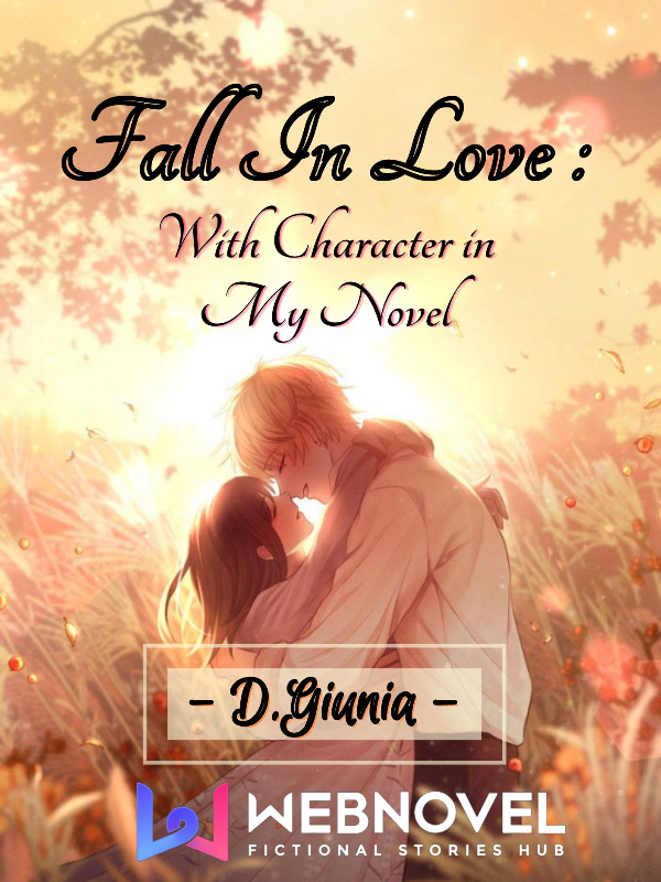 Fall In Love : With Character in My Novel Book